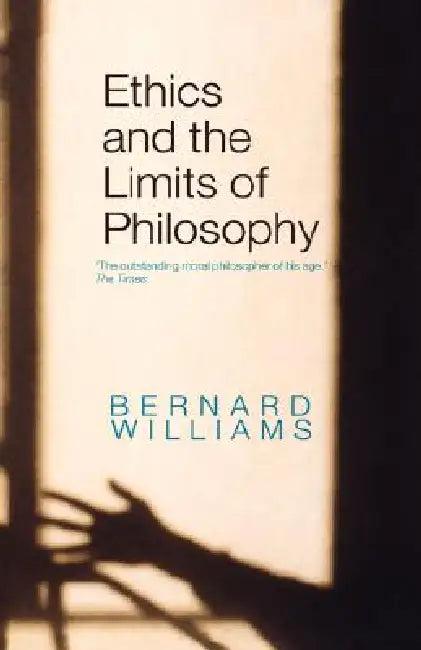 Ethics and the Limits of Philosophy (English, Bernard Williams)