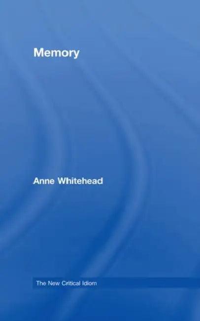Memory (English, Anne Whitehead)