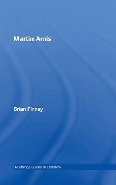 Martin Amis (English, Brian Finney)