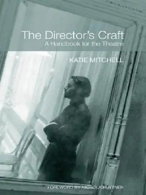 The Director's Craft (English, Katie Mitchell)