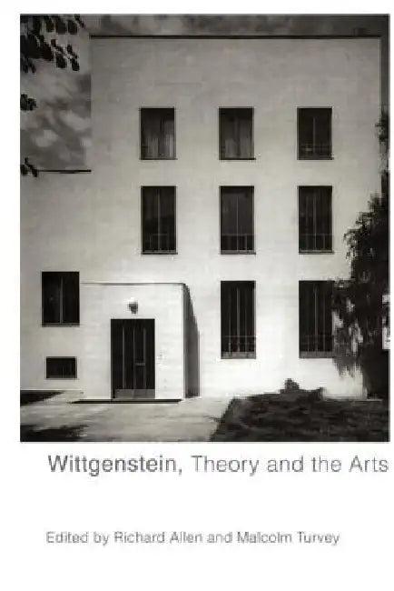Wittgenstein, Theory and the Arts (English, Allen Richard | Malcolm Turvey)