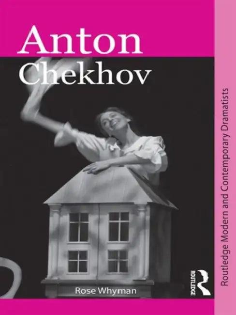 Anton Chekhov (English, Rose Whyman)