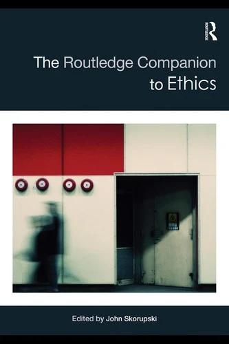 The Routledge Companion to Ethics (English, John Skorupski)