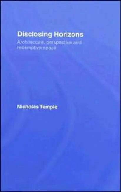 Disclosing Horizons (English, Nicholas Temple)
