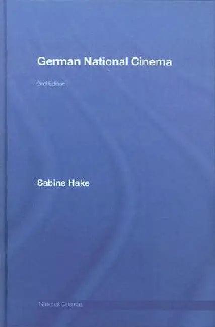 German National Cinema (English, Sabine Hake | Sabine Hake)