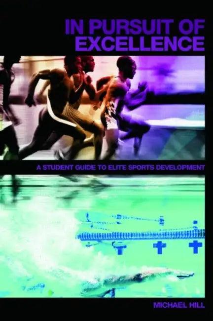 In Pursuit of Excellence (English, Michael Hill)