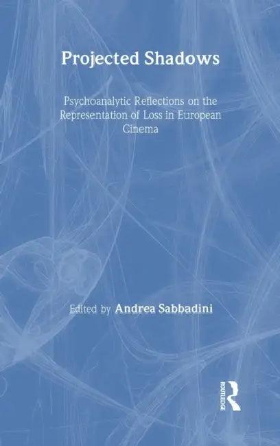 Projected Shadows (English, Andrea Sabbadini)