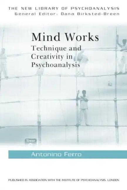 Mind Works (English, Antonino Ferro)