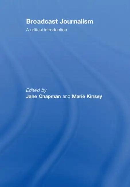 Broadcast Journalism (English, Jane Chapman)