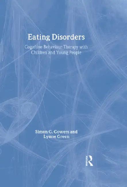 Eating Disorders (English, Simon G. Gowers | Lynne Green)