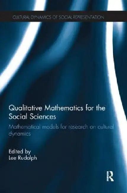Qualitative Mathematics for the Social Sciences (English, Lee Rudolph)
