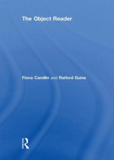 The Object Reader (English, Fiona Candlin)