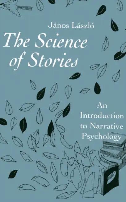 The Science of Stories (English, János László)