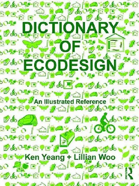 Dictionary of Ecodesign (English, Ken Yeang | Lillian Woo)