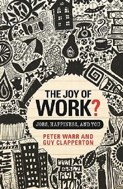 The Joy of Work? (English, Peter Warr | Guy Clapperton)