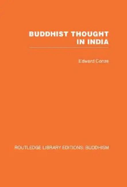 Buddhist Thought in India (English, Edward Conze)
