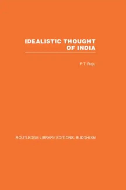 Idealistic Thought of India (English, P T Raju)