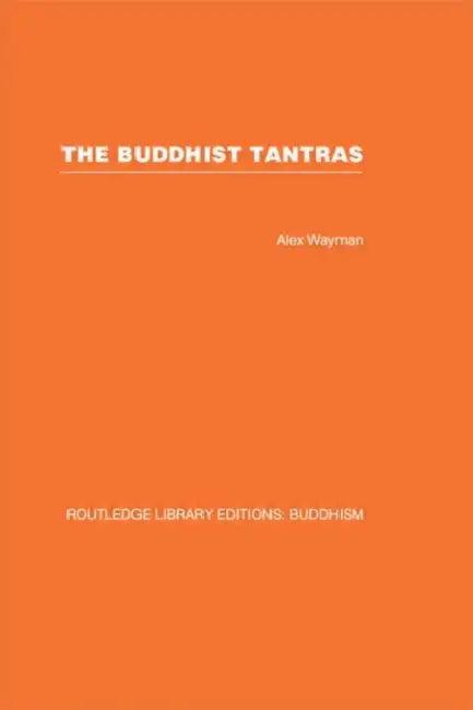 The Buddhist Tantras (English, Alex Wayman)