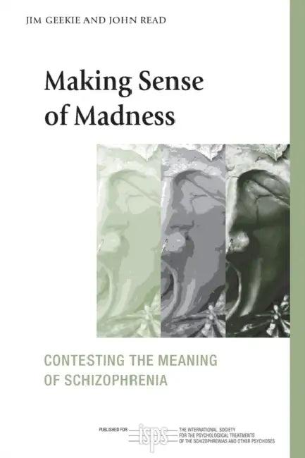 Making Sense of Madness (English, Jim Geekie | John Read)