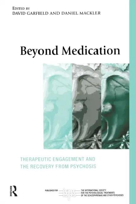 Beyond Medication (English, David Garfield | Daniel Mackler)