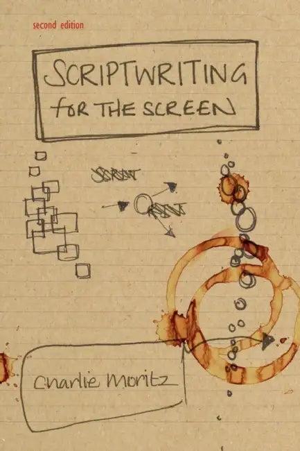 Scriptwriting for the Screen (English, Charlie Moritz)