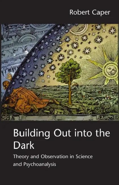 Building Out into the Dark (English, Robert Caper)