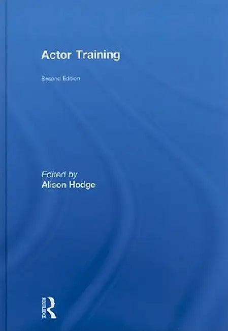 Actor Training (English, Alison Hodge)