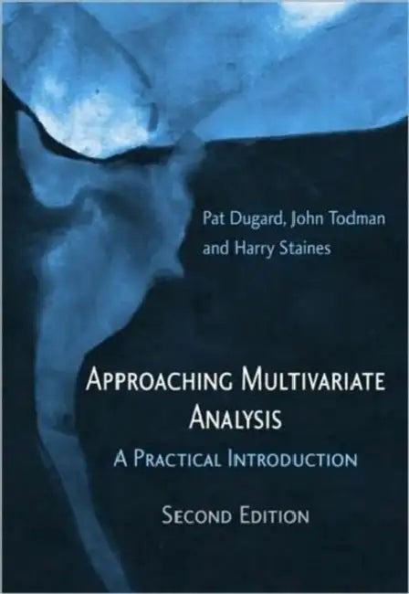 Approaching Multivariate Analysis, 2nd Edition (English, Pat Dugard | John Todman | Harry Staines)