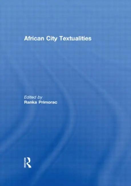 African City Textualities (English, Ranka Primorac)
