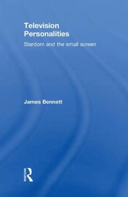 Television Personalities (English, James Bennett)