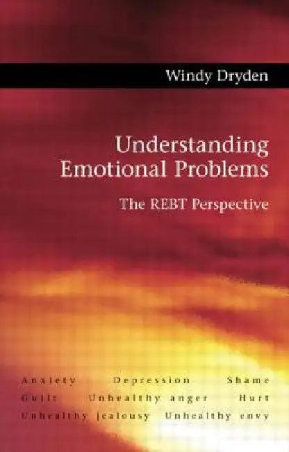 Understanding Emotional Problems (English, Windy Dryden)