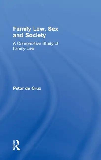 Family Law, Sex and Society (English, Peter De Cruz)