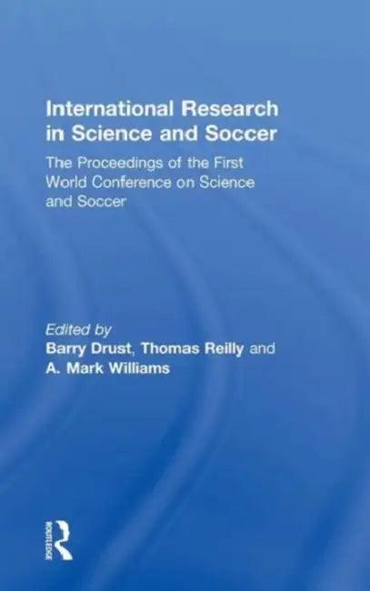 International Research in Science and Soccer (English, Barry Drust | Thomas Reilly | A. Mark Williams)