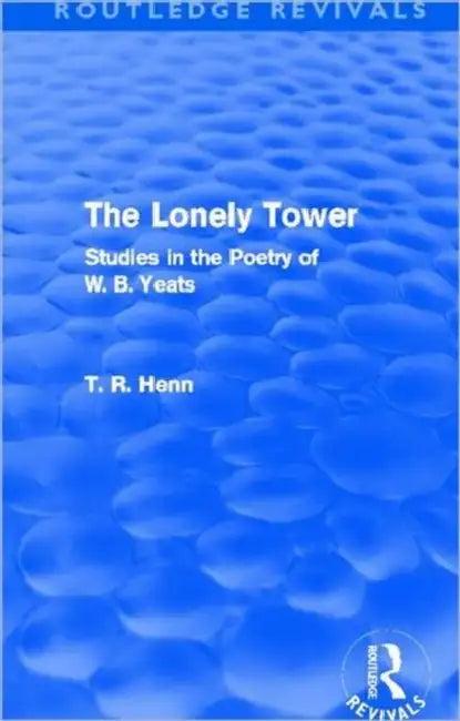 The Lonely Tower (Routledge Revivals) (English, Thomas Rice Henn)