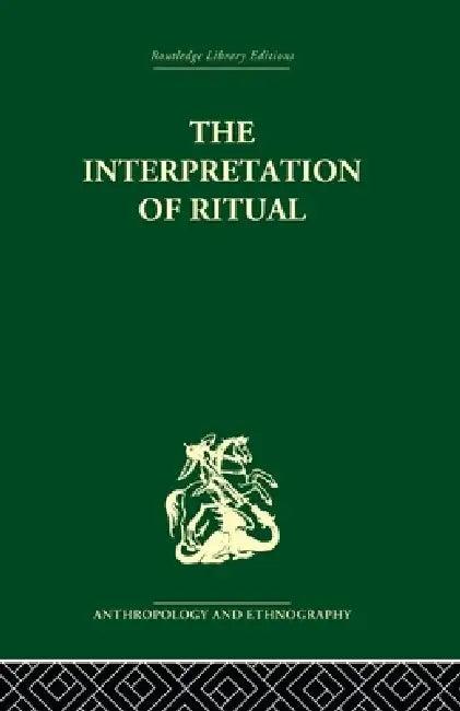 The Interpretation of Ritual (English, J. S. La Fontaine)