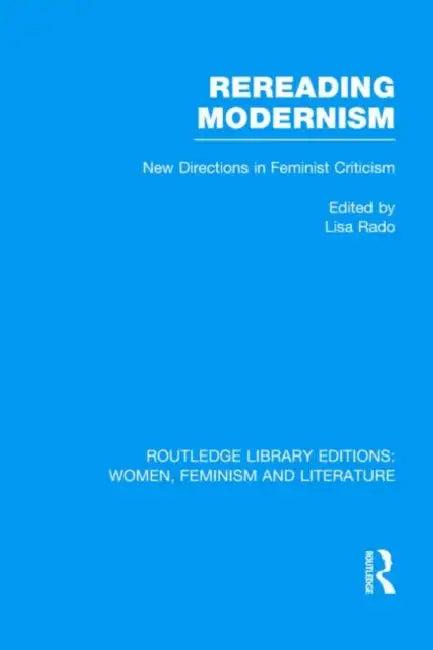 Rereading Modernism (English, Lisa Rado)