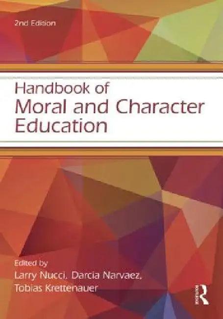Handbook of Moral and Character Education (English, Larry Nucci | Tobias Krettenauer)