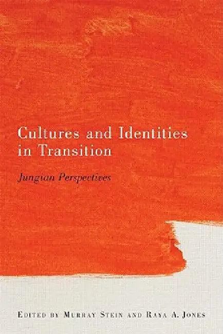 Cultures and Identities in Transition (English, Murray Stein | Raya A. Jones)