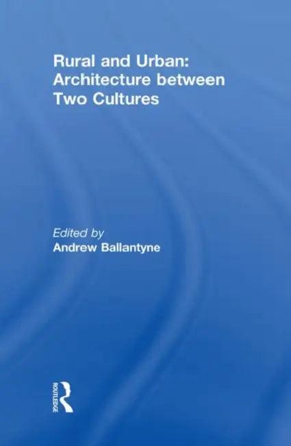 Rural and Urban (English, Andrew Ballantyne)