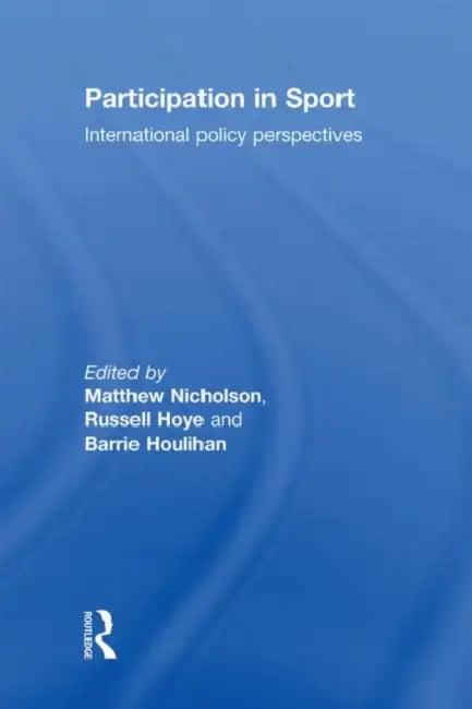 Participation in Sport (English, Matthew Nicholson | Russell Hoye | Barrie Houlihan)