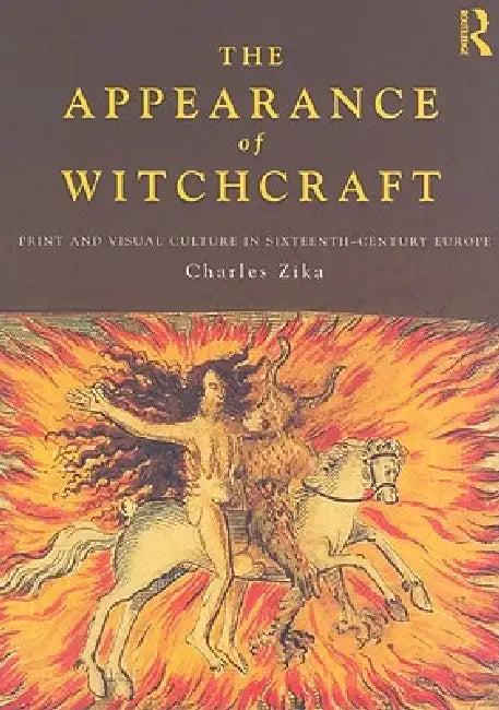 The Appearance of Witchcraft (English, Charles Zika)