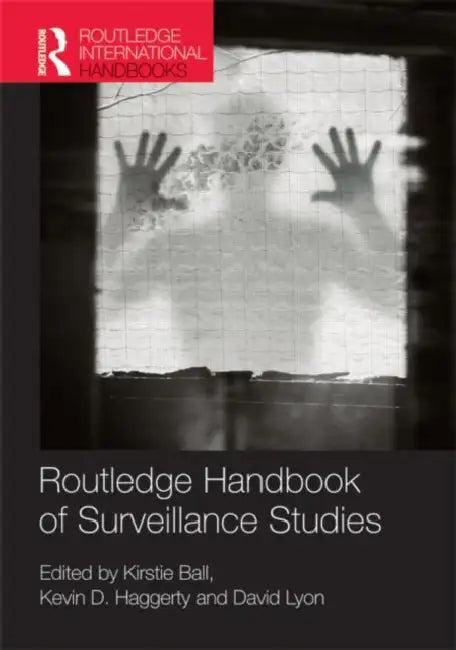 Routledge Handbook of Surveillance Studies (English, Kirstie Ball)