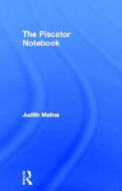 The Piscator Notebook (English, Judith Malina)