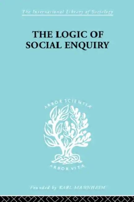 The Logic of Social Enquiry (English, Quentin Gibson)