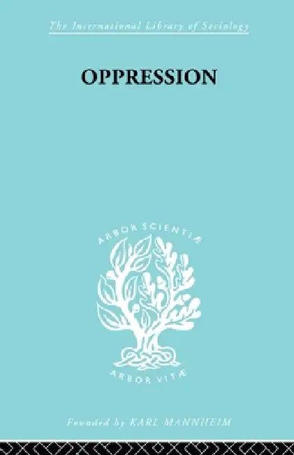 Oppression (English, Tadesuz Grygier)