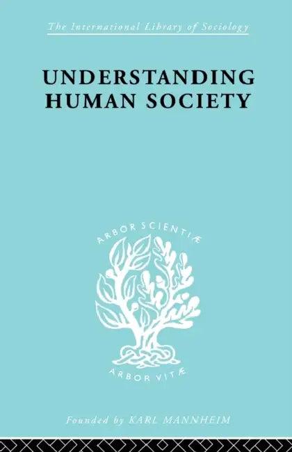 Understanding Human Society (English, Walter Goldschmidt)