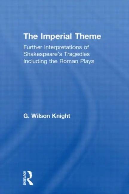 The Imperial Theme (English, G. Wilson Knight)