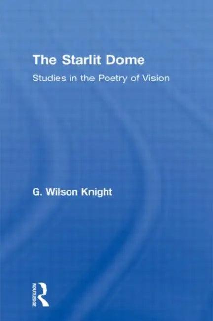 The Starlight Dome (English, Knight Wilson G.)