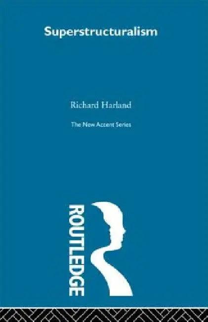 Superstructuralism (English, Richard Harland)