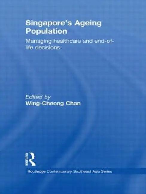 Singapore's Ageing Population (English, Wing-Cheong Chan)